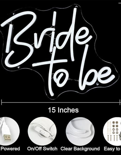 Load image into Gallery viewer, Bride to Be Neon Sign White LED Neon Lights for Bridal Shower Decor Bachelorette Engagement Party Bride to Be Sign for Wedding Neon Light Wall Decor
