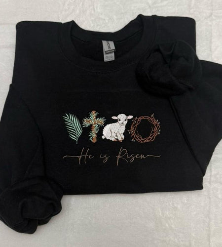 He Is Risen Easter Embroidered Sweatshirt/ Faith Based Easter Embroidered Sweatshirt / Easter Sweatshirt / Happy Easter Embroidered Sweatshirt