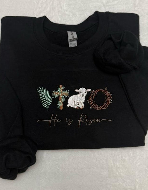 Load image into Gallery viewer, He Is Risen Easter Embroidered Sweatshirt/ Faith Based Easter Embroidered Sweatshirt / Easter Sweatshirt / Happy Easter Embroidered Sweatshirt
