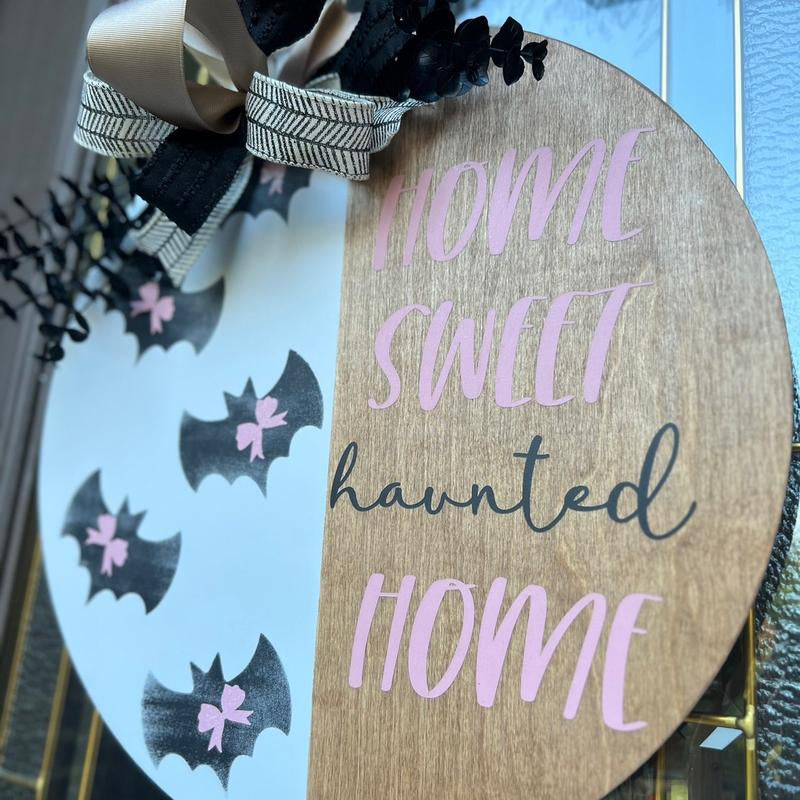 Home Sweet Haunted Home Decor Door Hanger
